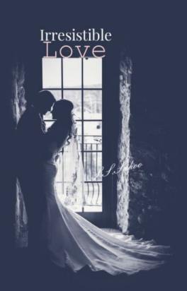Irresistible Love